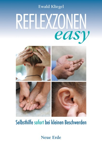 Ewald Kliegel: Reflexzonen easy - Selbsthilfe sofort bei vielen Beschwerden, ISBN 978-3-89060-647-7, Neue Erde Verlag, 2014